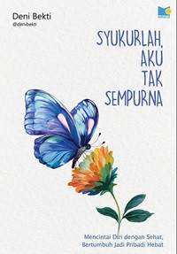 Syukurlah, aku tak sempurna