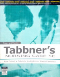 Tabbner's nursing care : theory and practice 5e