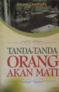 Tanda-tanda orang akan mati