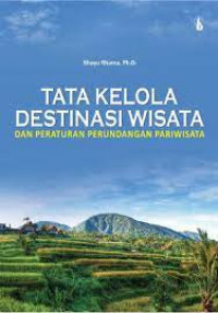 Tata kelola destinasi membangun sistem pariwisata