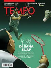 Tempo enak dibaca dan perlu: disini suap, disana suap