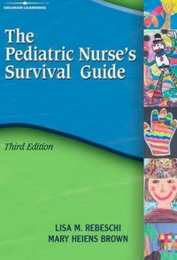 The pediatric nurse's survival guide Ed 3