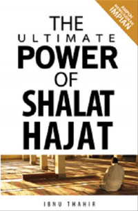 The ultimate power of shalat hajat