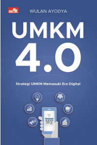 UMKM 4.0: strategi UMKM memasuki era digital