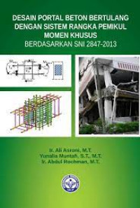 Desain portal beton bertulang dengan sistem rangka pemikul momen khusus berdasarkan SNI 2847-2014