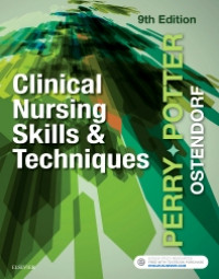 Clinical nursing skills and techniques 9th Ed