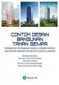 Contoh desain bangunan tahan gempa dengan sistem rangka pemikul momen khusus dan sistem dinding struktur khusus di Jakarta