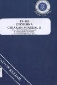 TA 415 Geofisika cebakan mineral II