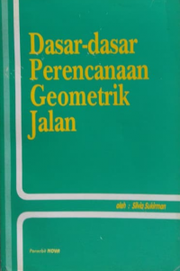 Dasar-dasar perencanaan geometrik jalan