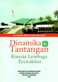 Dinamika & tantangan : kinerja lembaga perwakilan