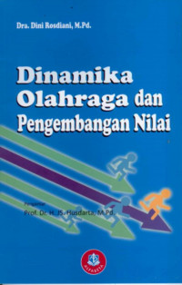 Dinamika olahraga dan pengembangan nilai