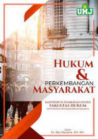 Hukum dan perkembangan masyarakat : kontribusi pemikiran dosen fakultas hukum universitas Muhammadiyah Jakarta