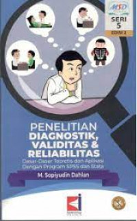 Penelitian diagnostik, validitas dan reliabilitas : dasar-dasar teoretis dan aplikasi dengan program SPSS dan stata