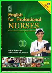 English for professional nurses 1 (based on fundamental nursing skills and procedures)