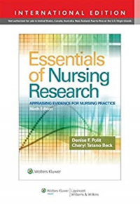 Essentials of nursing research : appraising evidence for nursing practice 9th Ed