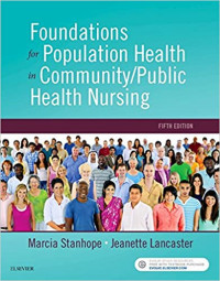 Foundations for population health in community/public health nursing 5th Ed