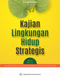 Kajian lingkungan hidup strategis : jalan menuju pembangunan berkelanjutan