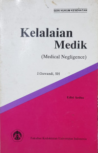 Kelalaian medik (medical negligence)