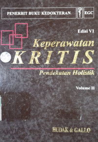 Keperawatan kritis : pendekatan holistik Ed 6 Vol II