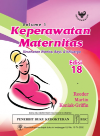 Keperawatan maternitas : kesehatan wanita, bayi & keluarga Ed 18 Vol 1