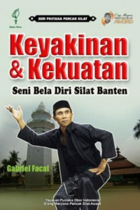 Keyakinan & kekuatan seni bela diri silat banten