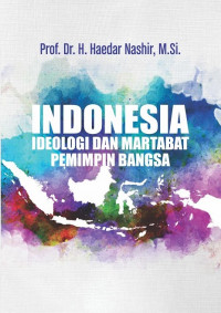 Indonesia ideologi dan martabat pemimpin bangsa