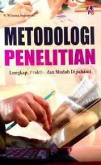 Metode penelitian: lengkap, praktis, dan mudah dipahami