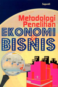 Metodologi penelitian ekonomi & bisnis