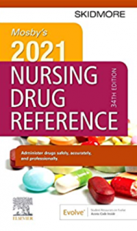 Mosby's 2021 nursing drug reference 34th Ed