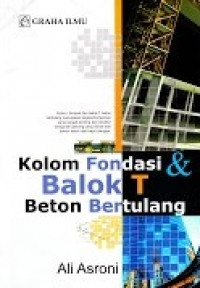 Kolom fondasi & balok T beton bertulang