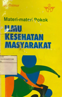 Materi-materi pokok ilmu kesehatan masyarakat