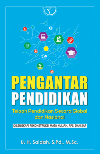 Pengantar pendidikan ; telaah pendidikan secara global dan nasional