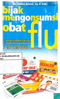 Bijak mengkonsumsi obat flu