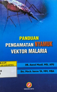 Panduan pengamatan nyamuk vektor malaria