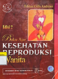 Buku ajar kesehatan reproduksi wanita