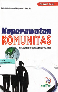 Keperawatan komunitas : dengan pendekatan praktis