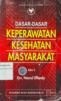 Dasar-dasar keperawatan kesehatan masyarakat