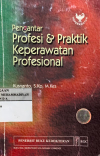 Image of Pengantar profesi & praktik keperawatan profesional