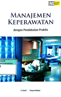 Manajemen keperawatan : dengan pendekatan praktis