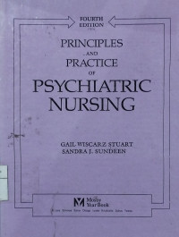 Principles and practice of psychiatric nursing