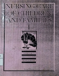 Nursing care of children and families Vol 1