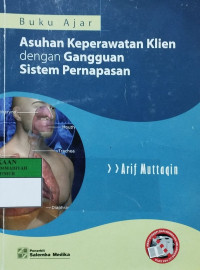 Buku ajar asuhan keperawatan klien dengan gangguan sistem pernapasan