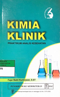 Kimia klinik ; praktikum analis kesehatan