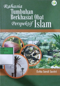 Rahasia tumbuhan berkhasiat obat perspektif Islam