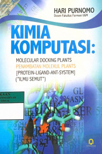 Kimia komputasi : molecular docking plants penambatan molekul plants [protein-ligand-ant-system] (