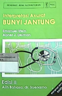 Interpretasi akurat bunyi jantung