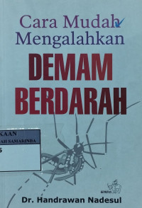 Cara mudah mengalahkan demam berdarah