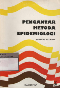 Pengantar metoda epidemiologi