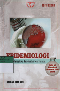 Epidemiologi : untuk mahasiswa kesehatan masyarakat Edisi 2