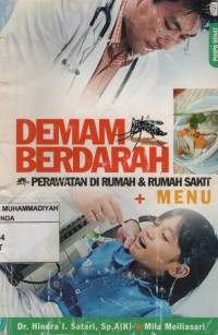 Demam berdarah : perawatan di rumah & rumah sakit